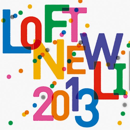 LOFT NEW LIFE 2013