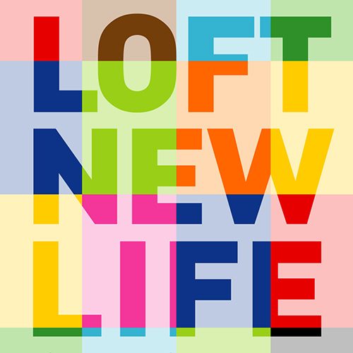 LOFT NEW LIFE